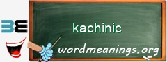 WordMeaning blackboard for kachinic